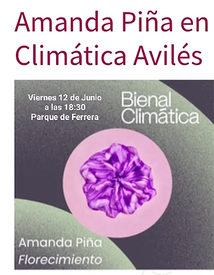 Florecimiento, de Amanda Piña, Bienal Climática de Avilés 2026